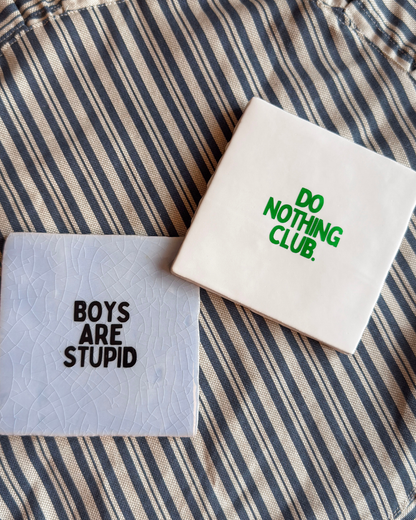 Tegeltje | Do nothing club